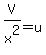 V%2Fx%5E2=u