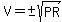 V=%22%22%2B-sqrt%28PR%29