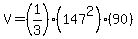 V=%281%2F3%29%28147%5E2%29%2890%29%29