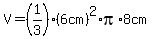 V=%281%2F3%29%286cm%29%5E2%2Api%2A8cm