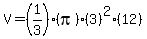 V=%281%2F3%29%28pi%29%283%29%5E2%2812%29