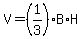 V=%281%2F3%29%2AB%2AH