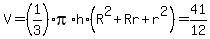 V=%281%2F3%29%2Api%2Ah%2A%28R%5E2%2BRr%2Br%5E2%29=41%2F12