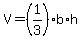 V=%281%2F3%29b%2Ah