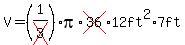 V=%281%2Fcross%283%29%29%2Api%2Across%2836%2912ft%5E2%2A7ft