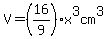 V=%2816%2F9%29x%5E3cm%5E3