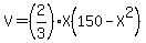 V=%282%2F3%29X%28150-X%5E2%29