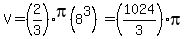 V=%282%2F3%29pi%288%5E3%29=%281024%2F3%29pi