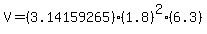 V=%283.14159265%29%281.8%29%5E2%286.3%29