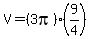V=%283pi%29%289%2F4%29
