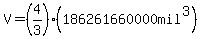 V=%284%2F3%29%28186261660000mil%5E3%29