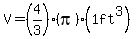 V=%284%2F3%29%2A%28pi%29%2A%281ft%5E3%29
