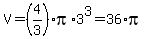 V=%284%2F3%29%2Api%2A3%5E3=36%2Api