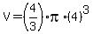 V=%284%2F3%29pi%2A%284%29%5E3