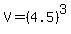 V=%284.5%29%5E3