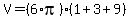 V=%286%2Api%29%281%2B3%2B9%29