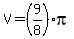 V=%289%2F8%29pi