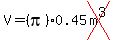 V=%28pi%290.45cross%28m%5E3%29