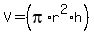 V=%28pi%2Ar%5E2%2Ah%29