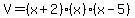 V=%28x%2B2%29%28x%29%28x-5%29