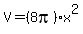 V=+%288pi%29x%5E2