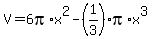 V=+6pi%2Ax%5E2+-+%281%2F3%29pi%2Ax%5E3