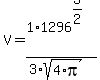 V=1%2F%283%2Asqrt%284%2Api%29%29%2A1296%5E%283%2F2%29