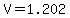 V=1.202