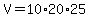 V=10%2A20%2A25
