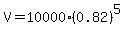 V=10000%280.82%29%5E5