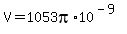 V=1053pi%2A10%5E%28-9%29