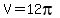 V=12pi