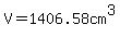 V=1406.58cm%5E3