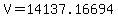 V=14137.16694