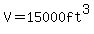 V=15000ft%5E3