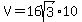 V=16sqrt%283%29%2A10