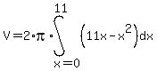 V=2%2Api%2Aint%28%2811x-x%5E2%29%2Cdx%2Cx=0%2C11%29
