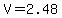 V=2.48