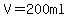 V=200ml