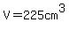 V=225cm%5E3