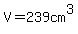 V=239cm%5E3