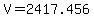 V=2417.456