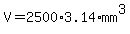 V=2500%2A3.14%2Amm%5E3+