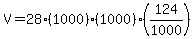 V=28%281000%29%281000%29%2A%28124%2F1000%29