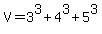 V=3%5E3%2B4%5E3%2B5%5E3