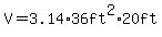 V=3.14%2A36ft%5E2%2A20ft