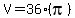 V=36%28pi%29