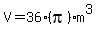 V=36%28pi%29m%5E3