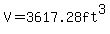 V=3617.28ft%5E3