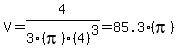 V=4%2F3%28pi%29%284%29%5E3=85.3%28pi%29